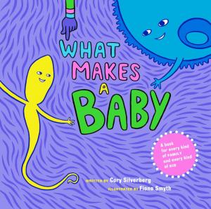 Cover of What Makes a Baby